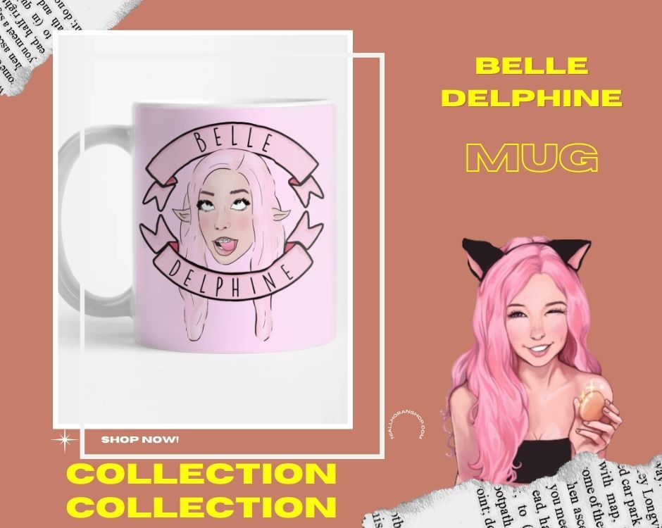 no edit belle delphine mug 2 - Belle Delphine Merch