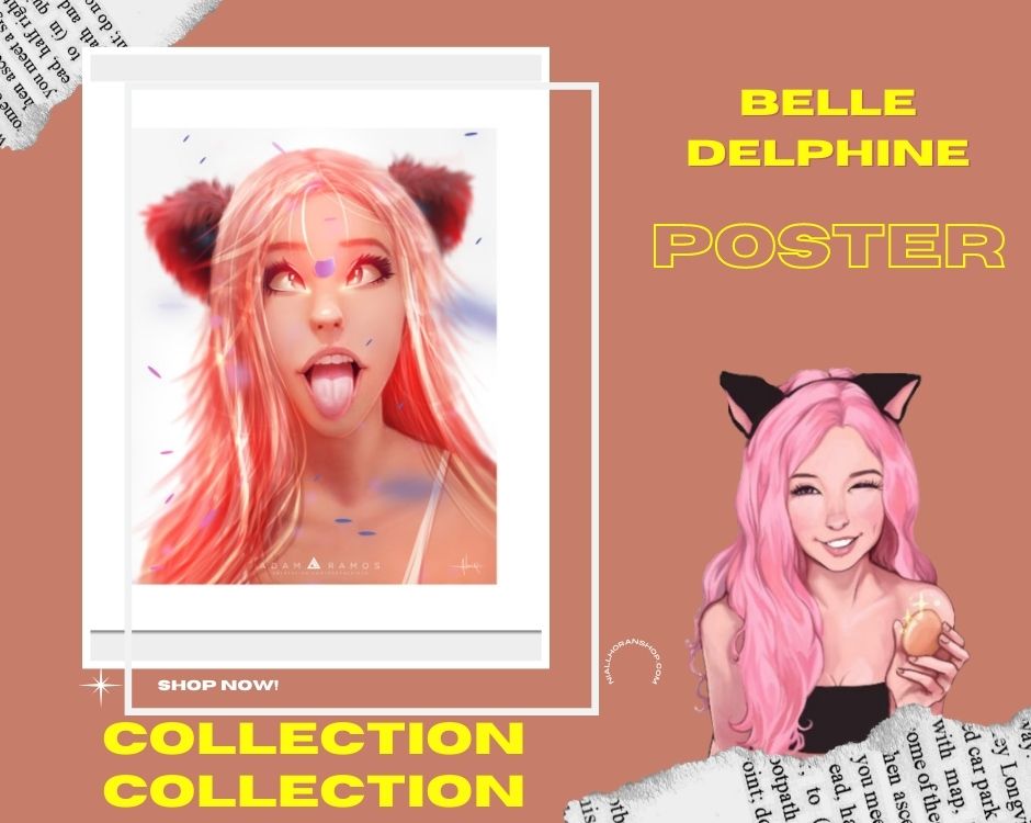 no edit belle delphine poster - Belle Delphine Merch